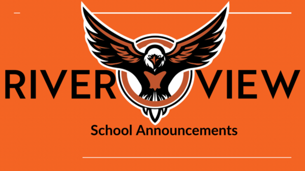 River View's School Announcements